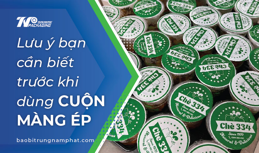 Lưu ý bạn cần biết trước khi sử dụng cuộn màng ép và máy ép miệng ly